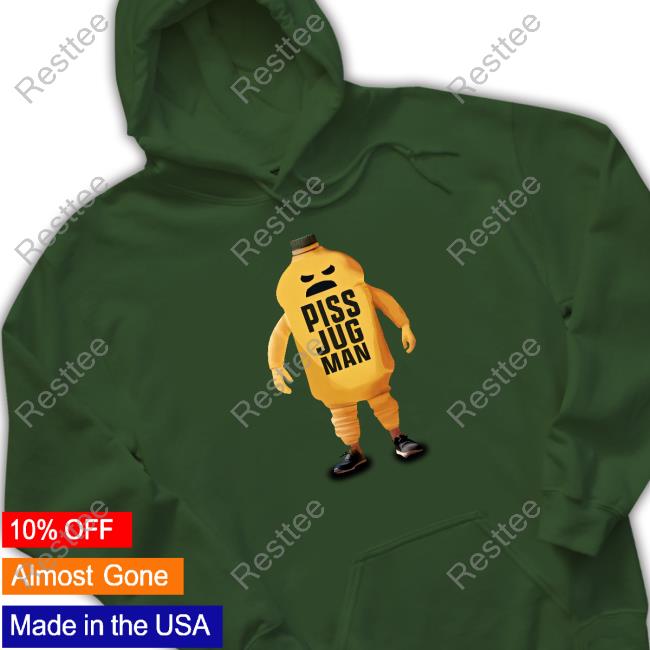 Piss Jugman Shirt Piss Jugman Shirt