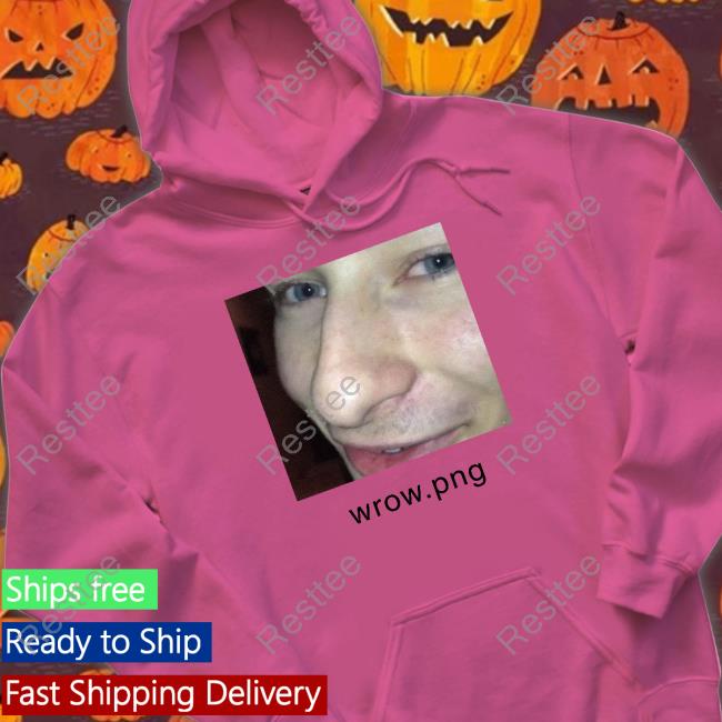 Shirts That Go Hard Wrow Png T Shirts