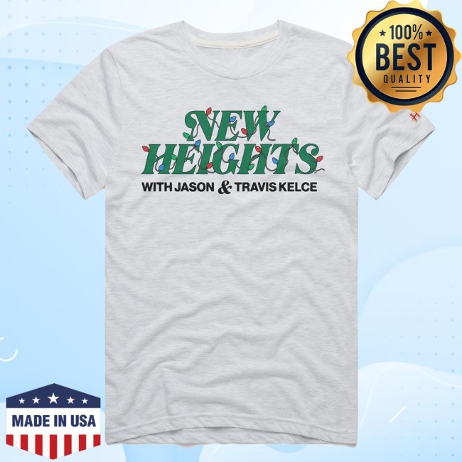 New Heights Podcast Holiday Shirt New Heights With Jason And Travis Kelce