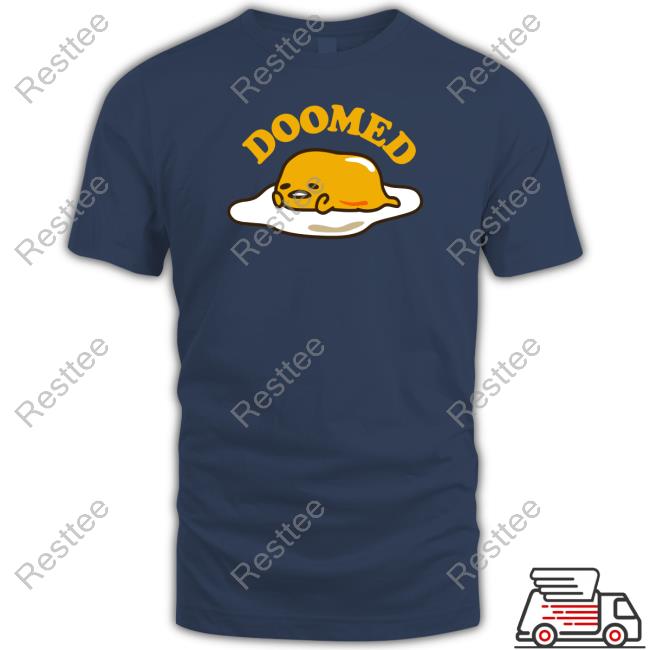 Official Gudetama Merch Gudetama Sanrio Original Doomed T Shirt