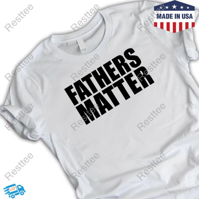 Not The Bee Merch Fathers Matter White Tee Shirt Official Not The Bee Merch Fathers Matter White Hoodie