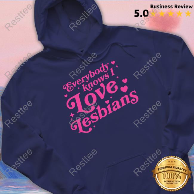 Mythical Store Merch Everybody Knows I Love Lesbians Hoodie Mythical Store Everybody Knows I Love Lesbians Hoodie