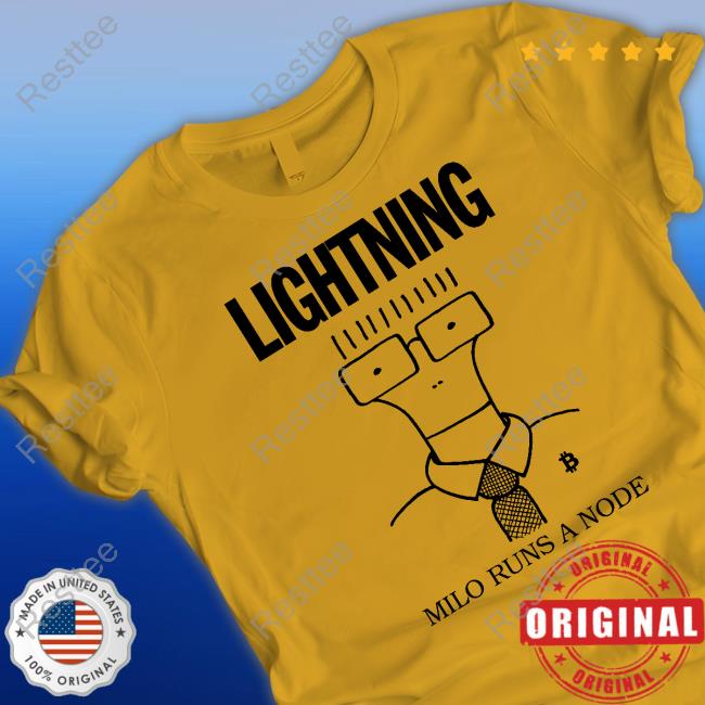 Milo Runs A Node Shirt Lightning Store Milo Runs A Node Tee