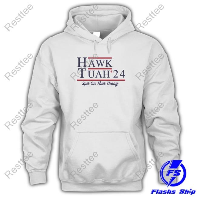 Hawk Tuah 24 Spit On That Thang Tshirt