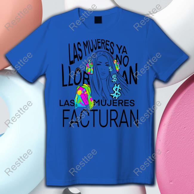 Shakira Merch Las Mujeres Ya No Lloran Las Mujeres Facturan Sweatshirt