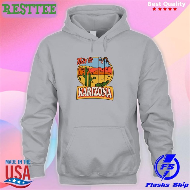 Original Karilake This Is Karizona Shirt Tyler Bowyer Original Karilake This Is Karizona Shirt Tyler Bowyer
