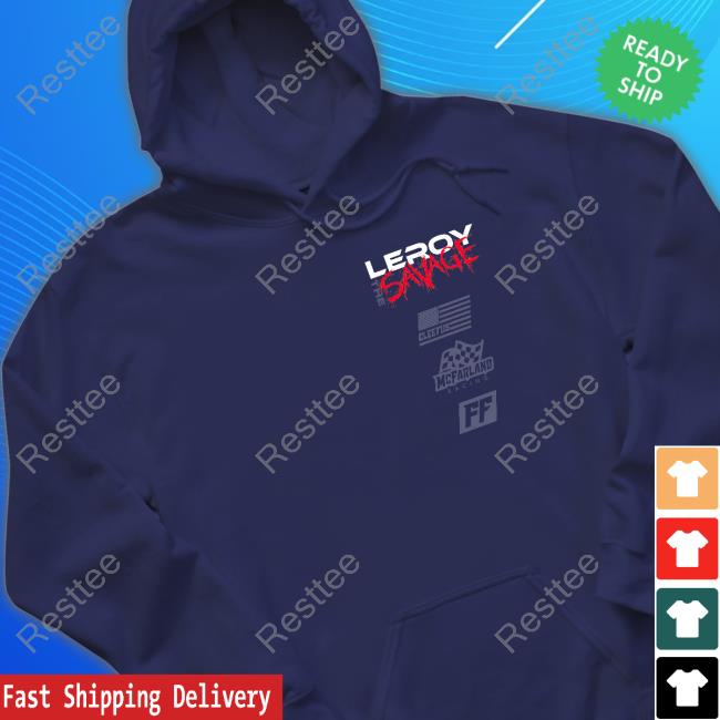 Cleetus Mcfarland Merch Leroy 6 Second Savage shirt Cleetus Mcfarland Merch Leroy 6 Second Savage shirt