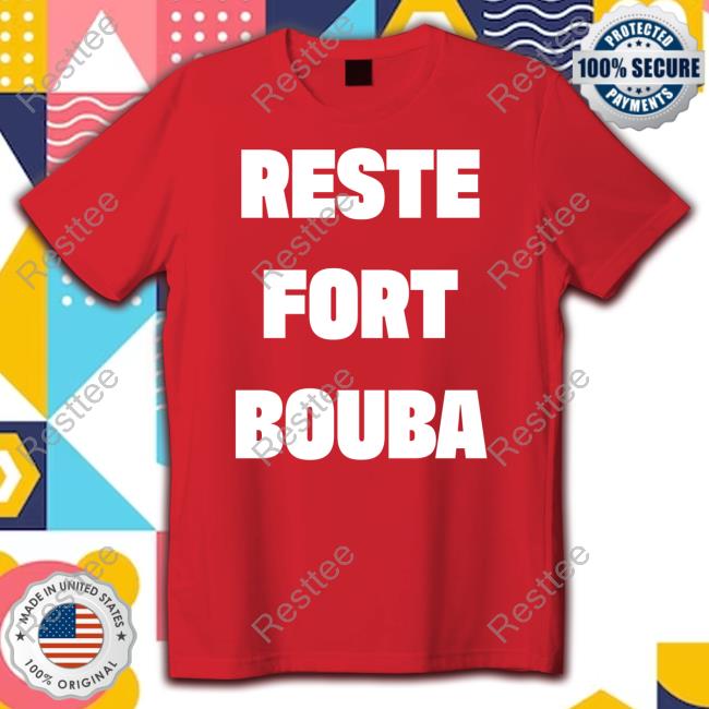 Reste Fort Bouba Tee