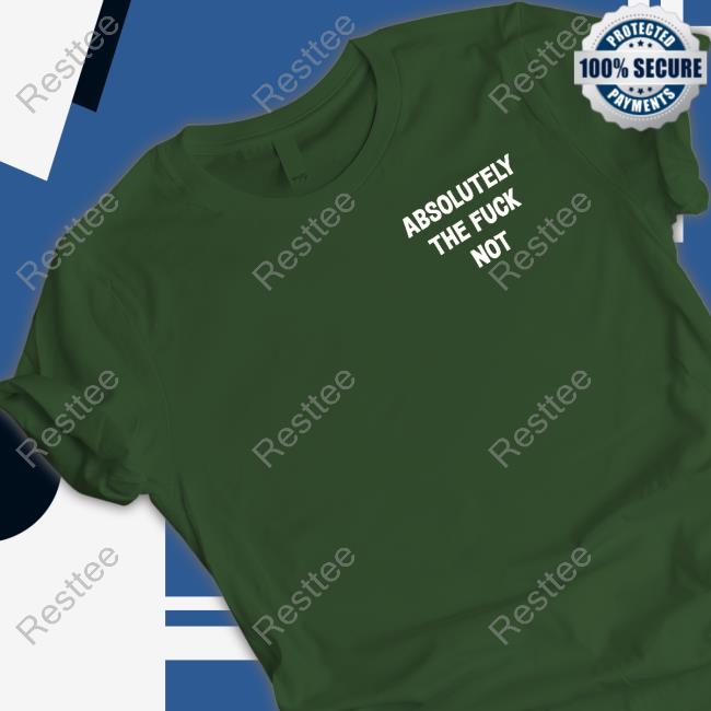Dixie Mae Merch Absolutely The Fuck Not T Shirts Father Bluechi