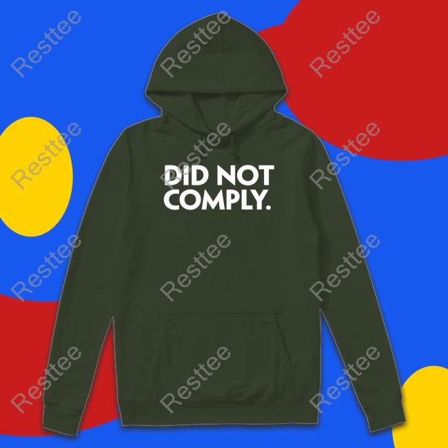 Official Did Not Comply Long Sleeve Tee Shirt