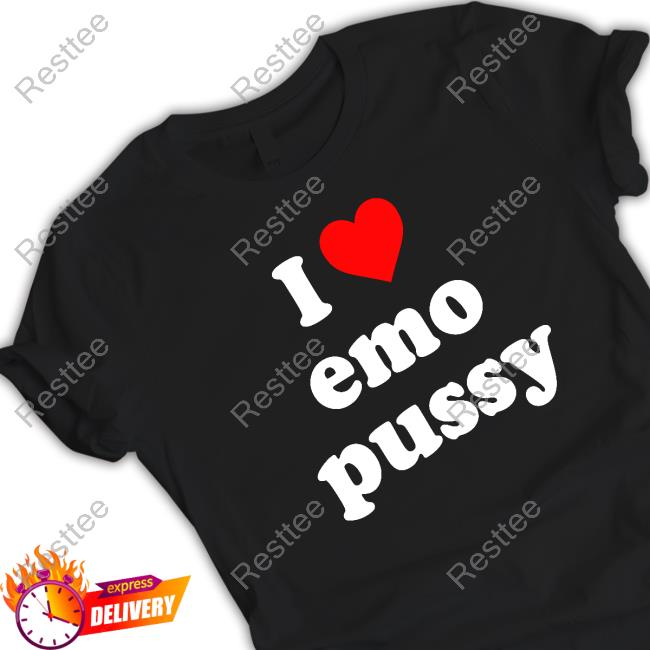 I Love Emo Pussy Tee