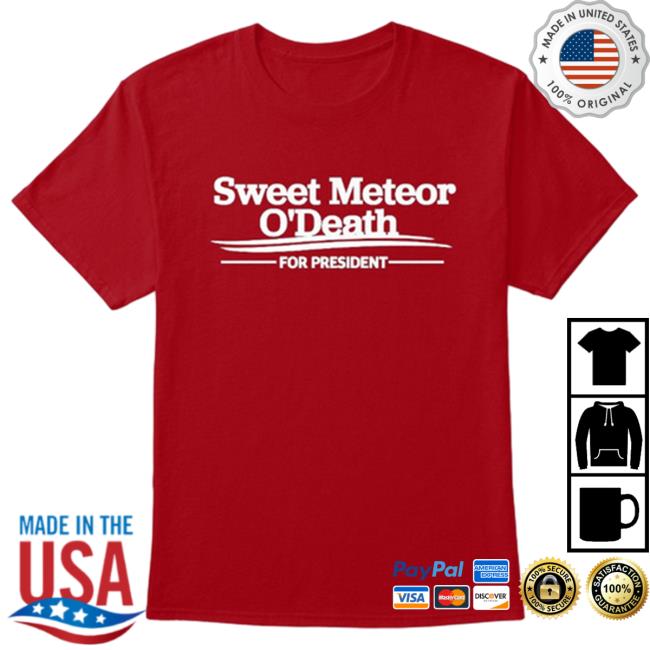 Sweet Meteor O'death For President Crewneck Sweatshirt