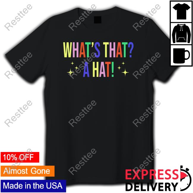 Fanjoy Store What's That A Hat Black Tee Shirt