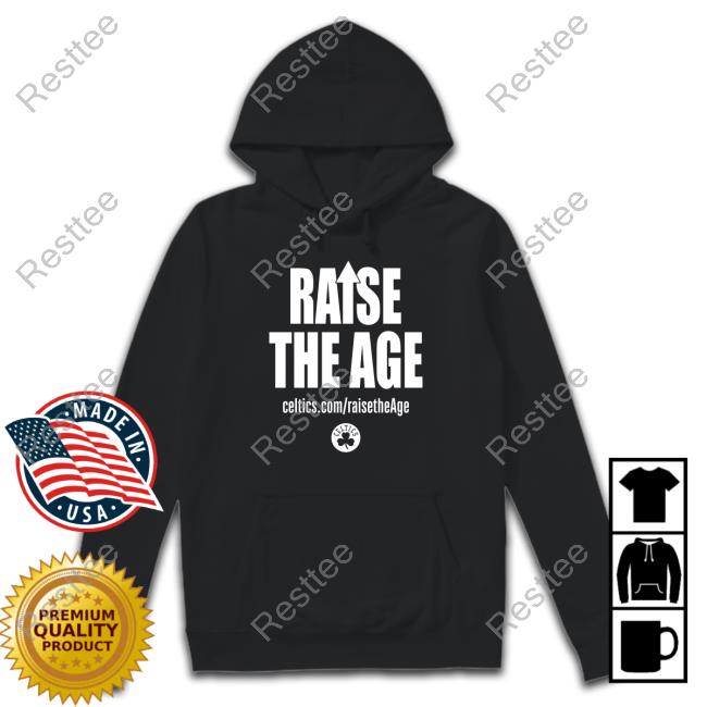 Boston Celtics Raise The Age T Shirt