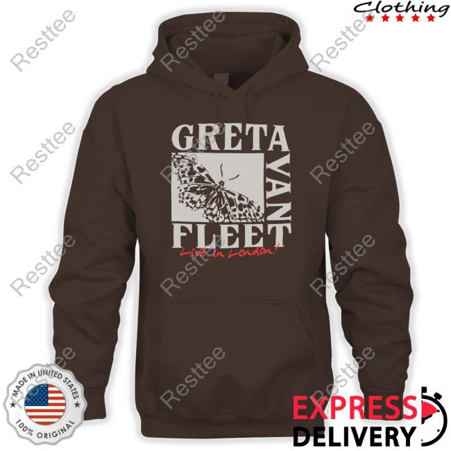Greta Van Fleet Butterfly Live In London Shirt Greta Van Fleet Merch Butterfly Live In London Hooded Sweatshirt