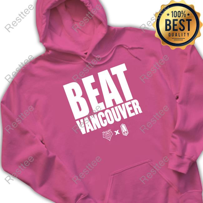 Beat Vancouver Shirt Official Victoria Royals And Pacific Fc Beat Vancouver Shirt