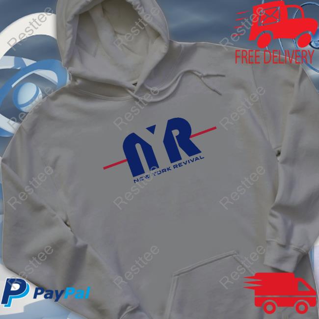 NYR New York Revival TShirts Apple Podcasts NYR New York Revival Hoodie