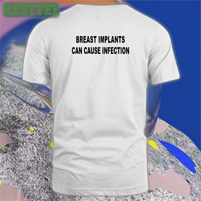 Shirts That Go Hard Shirtsthtgohard Breast Implants Can Cause Infection Shirt Shirts That Go Hard Breast Implants Can Cause Infection Shirt Shirtsthtgohard