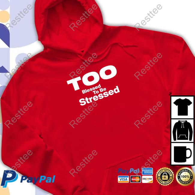 Olivesnectar Too Blessed To Be Stressed Sweatshirt