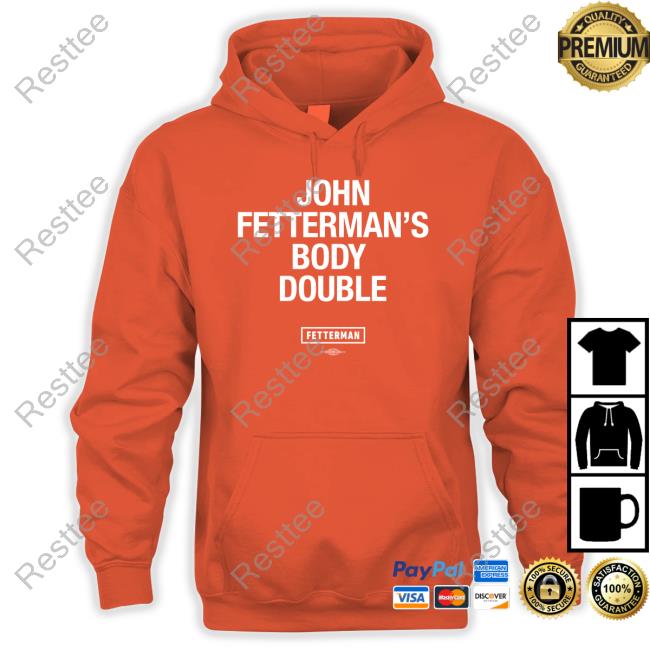 Body Double Long Sleeved T Shirt John Fetterman's Body Double T-Shirt