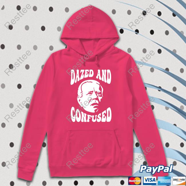 Clown World Store Joe Biden Dazed And Confused Tee Shirt Official Clown World Store Joe Biden Dazed And Confused Tee Shirt