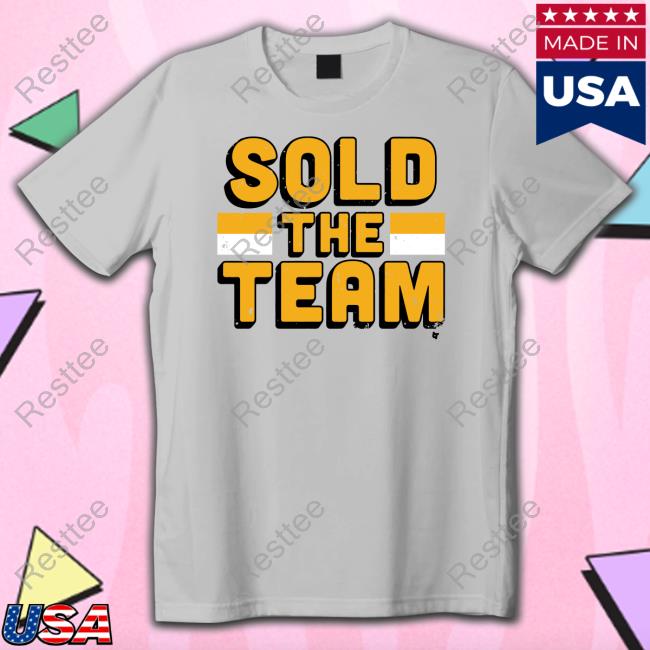 Official Breakingt Sold The Team T Shirt Official Sold The Team Shirt