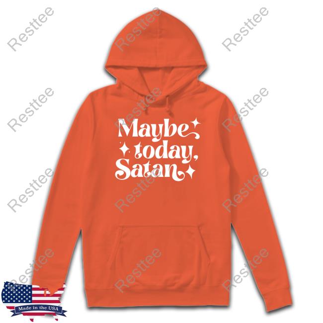Maybe Today Satan Crewneck Sweatshirt