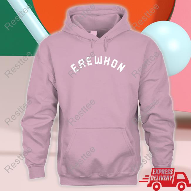 Official Erewhon Long Sleeve T Shirt Official Winter '22 Erewhon Hoodie