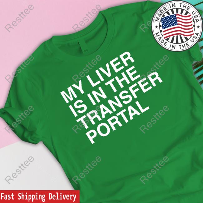 My Liver Is In The Transfer Portal T-Shirt Oscar Bravo Golf