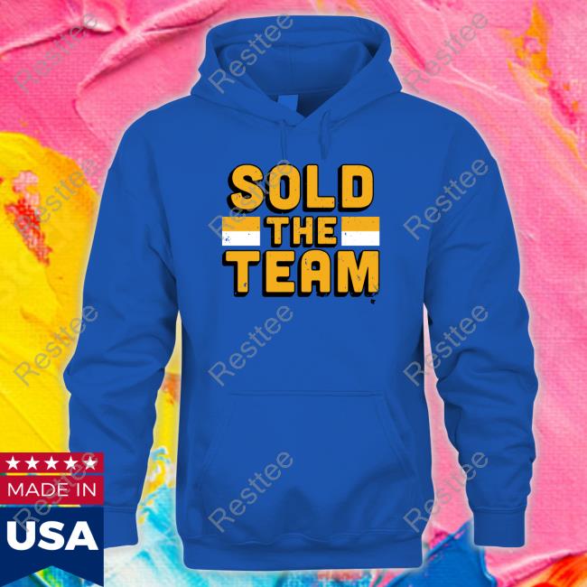 Official Breakingt Sold The Team T Shirt Sold The Team Long Sleeve T Shirt