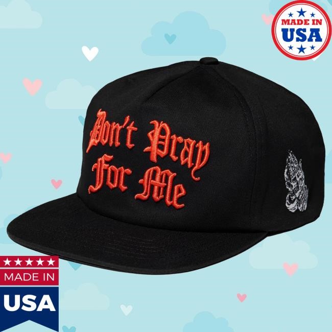 Black Don't Pray For Me Snapback Lurking Class Streetwear