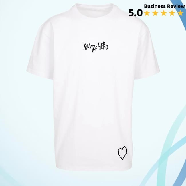He/Ro You Are Hero Tee Shirt He/Ro Merch