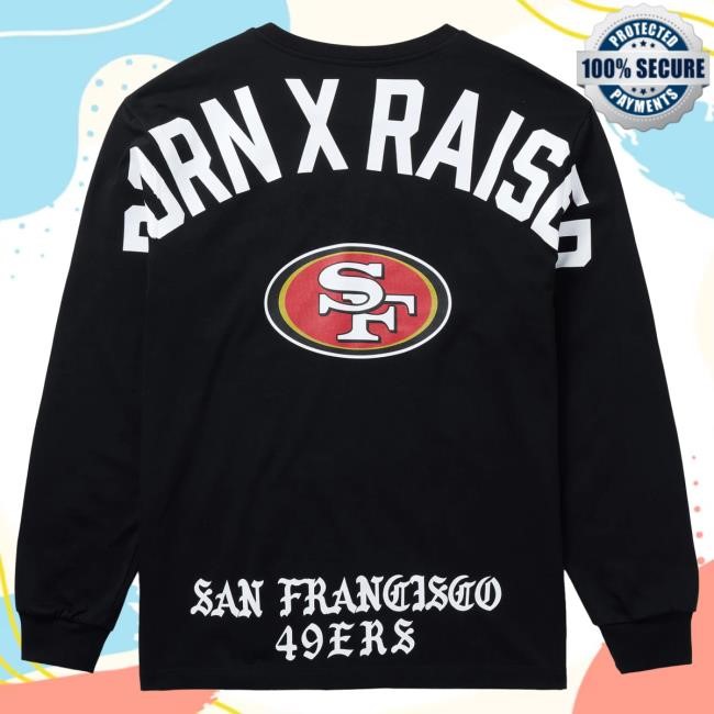 Official Born X Raised Merch Store Born X Raised + San Francisco 49Ers Arch Long Sleeve: Black BornxRaised
