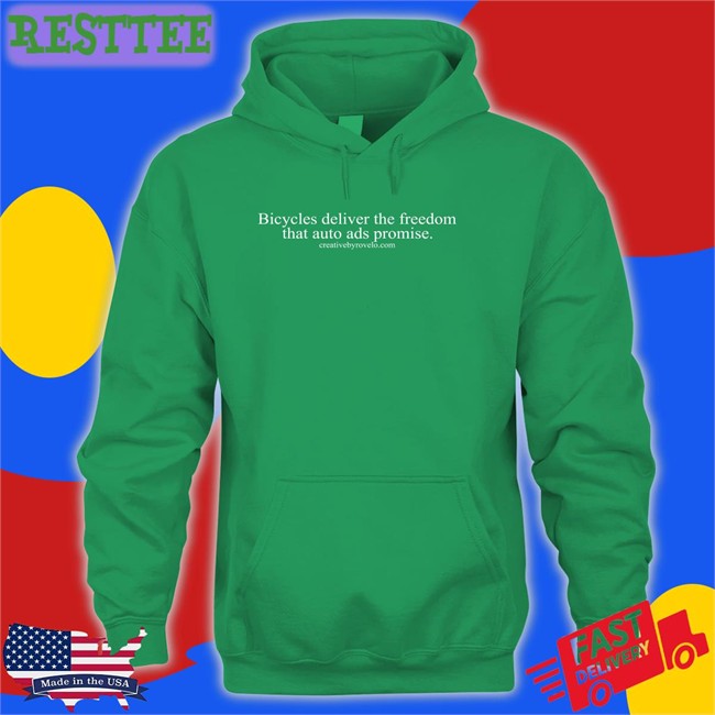 Bicycles Deliver The Freedom That Auto Ads Promise Long Sleeve Tee Joe Cutrufo Bicycles Deliver The Freedom That Auto Ads Promise Sweatshirts Joe Cutrufo
