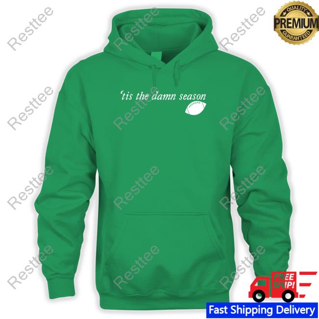 'Tis The Damn Season Football Shirt Official 'Tis The Damn Season Football Tee