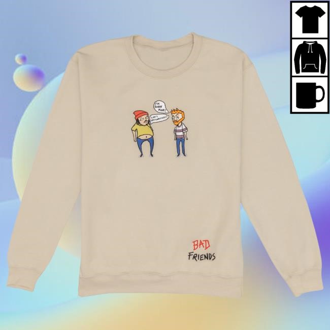Official Bad Friends Merch Store Shop Bad Friends Podcast Longsleeve