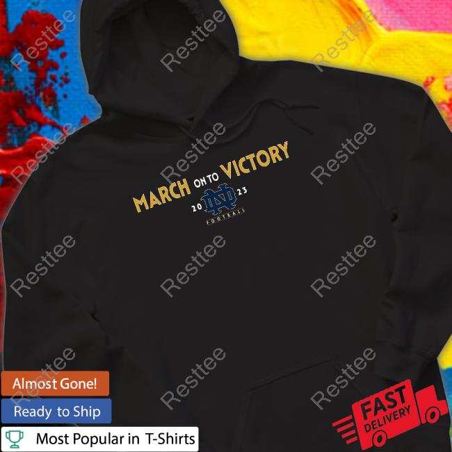 March On To Victory 2023 Rally For Old Notre Dame T Shirt