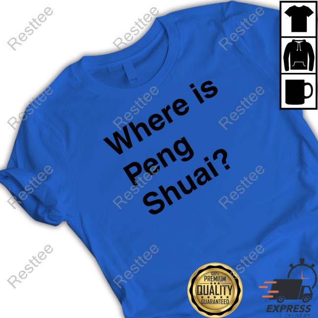 Original Where Is Peng Shuai Long Sleeve Tee Original Where Is Peng Shuai Hoodie