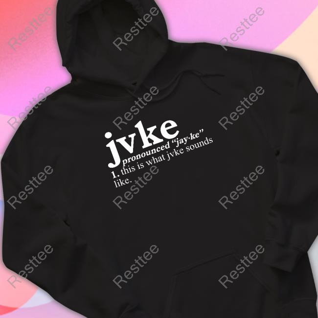 Official Jvke Merch Pronunciation This Is What Jvke Sounds Like Shirt