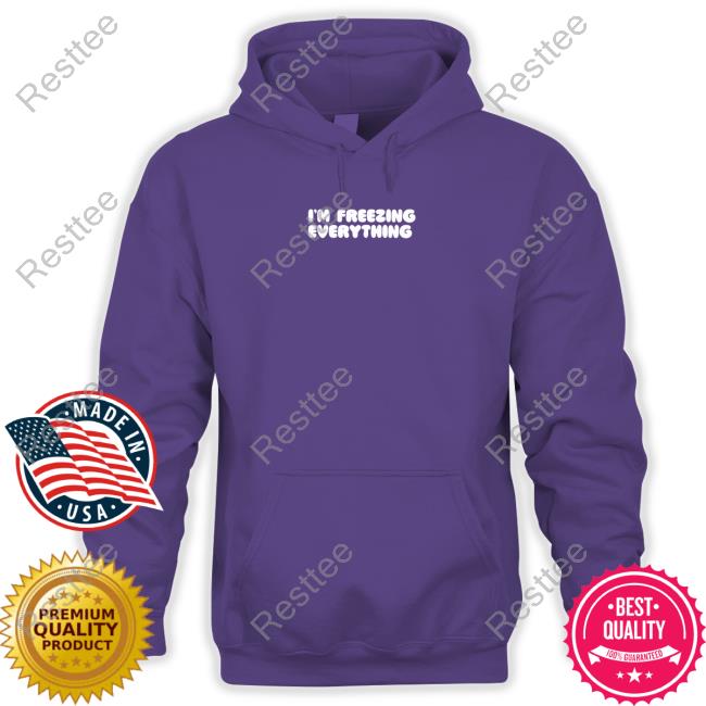 Mtgm I'm Freezing Everything T-Shirt Official I'm Freezing Everything T-Shirt