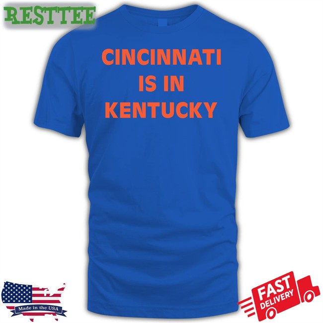 Sir Yacht Merch Cincinnati Is In Kentucky T Shirt