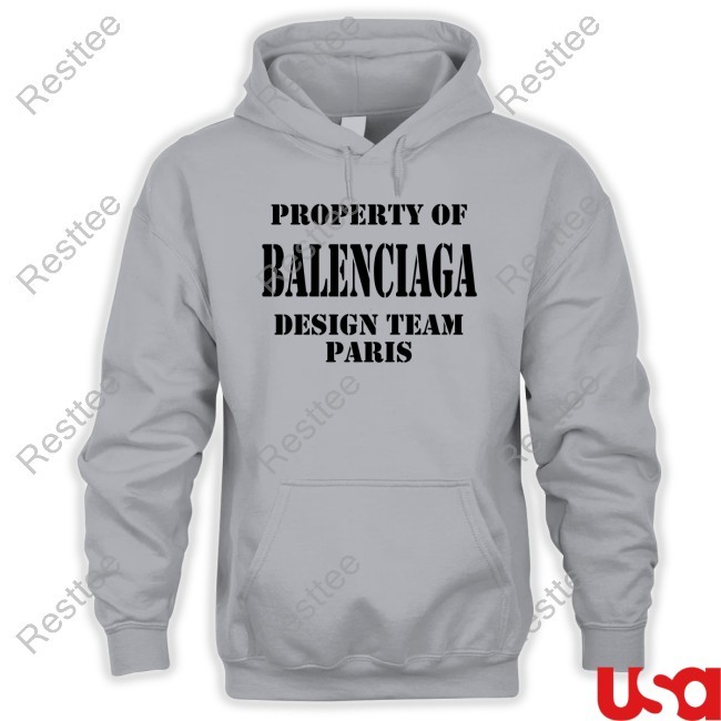 Property Of Balenciaga Design Team Paris Tee Property Of Balenciaga Design Team Paris New T-Shirt