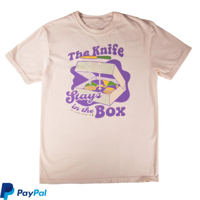Official Dirty Coast Merch The Knife Stays In The Box Tee Shirt