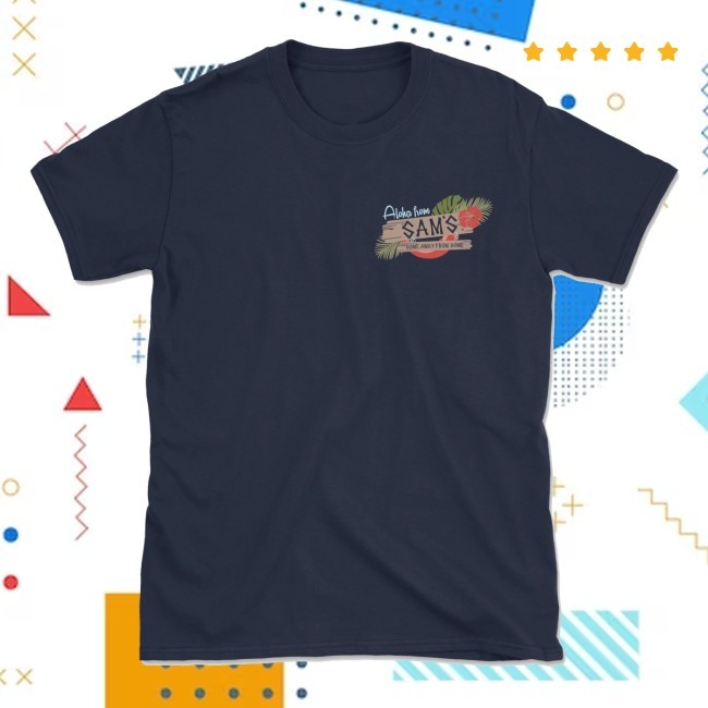 The Lost Bros Aloha From Sam's Tee Shirt The Lost Bros Merch