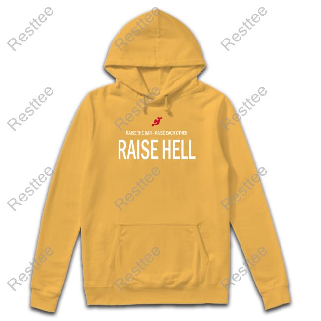 Official Devils Raise The Bar Raise Each Other Raise Hell Hoodie
