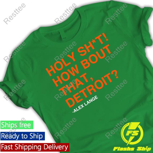 Holy Sht How Bout That Detroit T Shirt