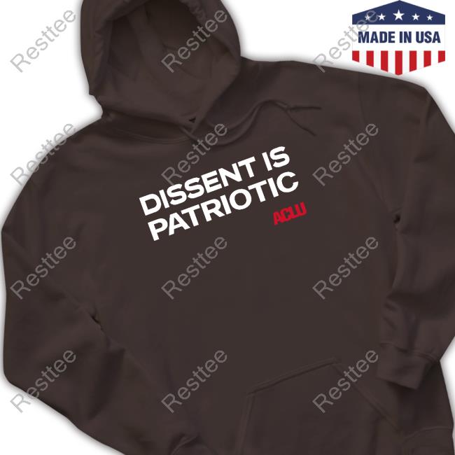 Official Aclu Merch Dissent Is Patriotic Tee Official Dissent Is Patriotic Tee Shirt