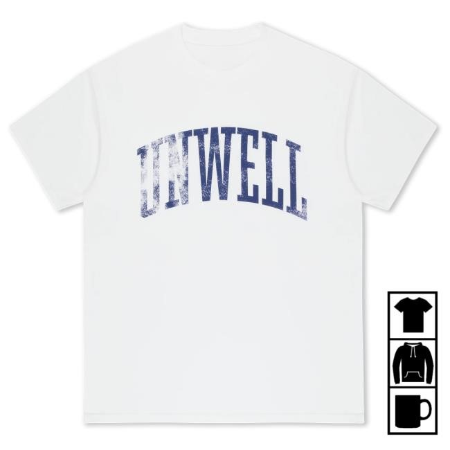 Official Call Her Daddy Merch Unwell Unwell Varsity T Shirt Official Call Her Daddy Merch Unwell Unwell Varsity New Shirt