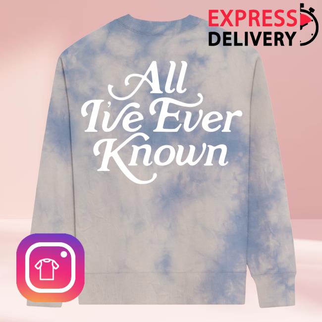 Alexandra Kay Merch All I've Ever Known Dye Hoody All I've Ever Known Dye Hooded Sweatshirt