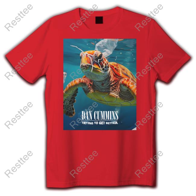 Bad Magic Merch Sea Turtles Dan Cummins Trying To Get Better Shirt